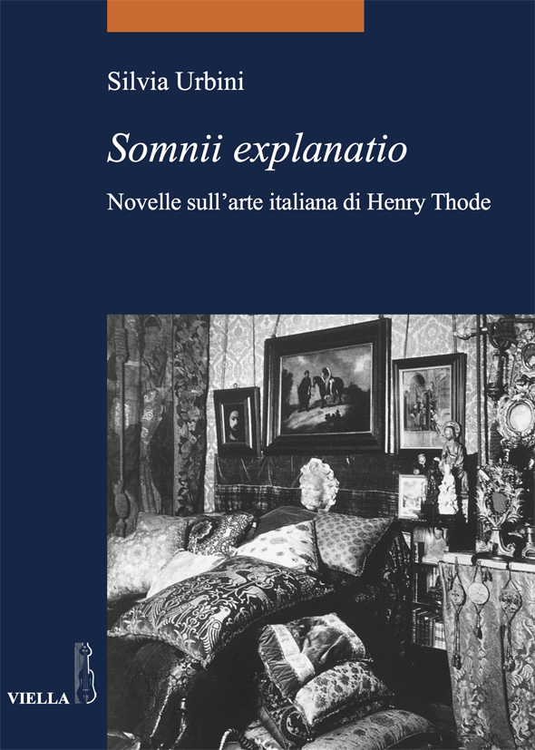 Copertina del libro: : Silvia Urbini, Somnii explanatio. Novelle sull’arte italiana di Henry Thode