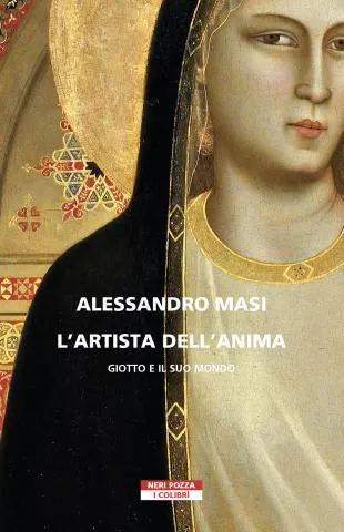 Copertina volume L’artista dell’anima. Giotto e il suo mondo